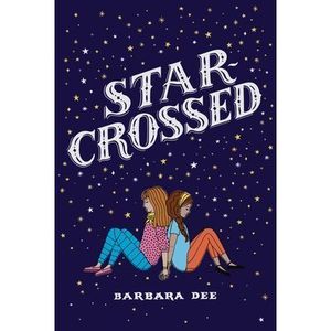 Star-Crossed -- Barbara Dee